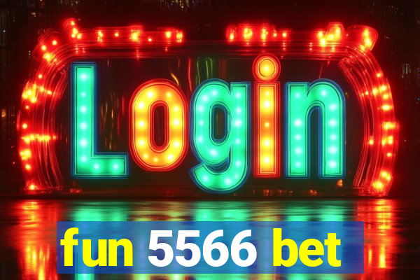 fun 5566 bet
