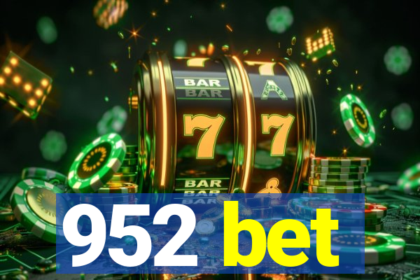952 bet