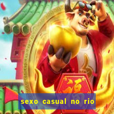 sexo casual no rio de janeiro