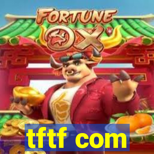 tftf com