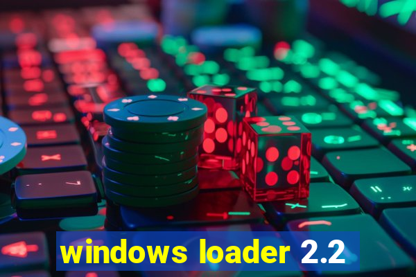 windows loader 2.2