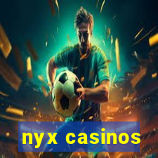 nyx casinos
