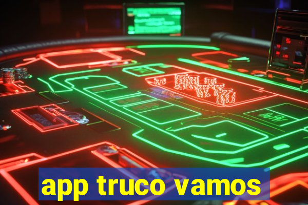 app truco vamos