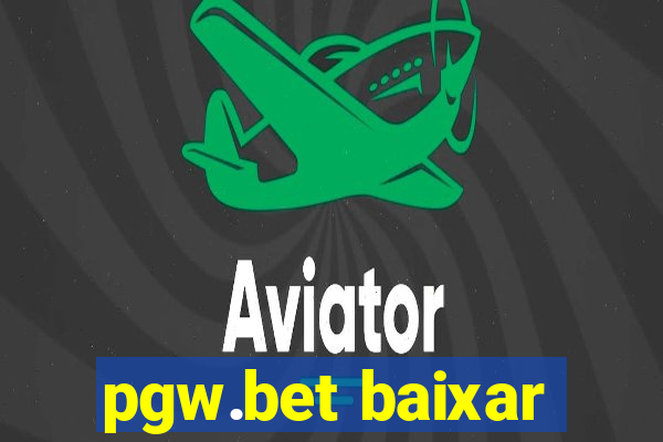 pgw.bet baixar