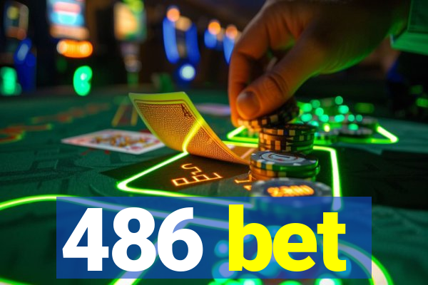 486 bet