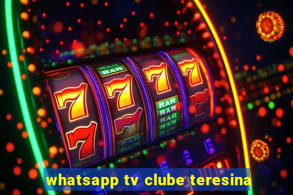 whatsapp tv clube teresina