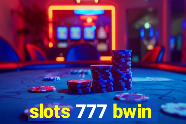 slots 777 bwin