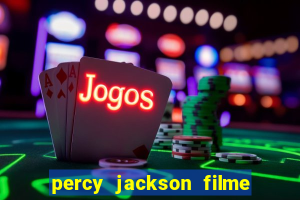 percy jackson filme completo dublado drive
