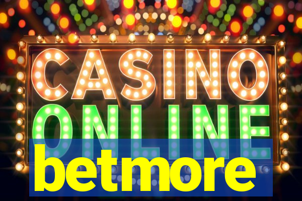 betmore