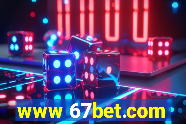 www 67bet.com