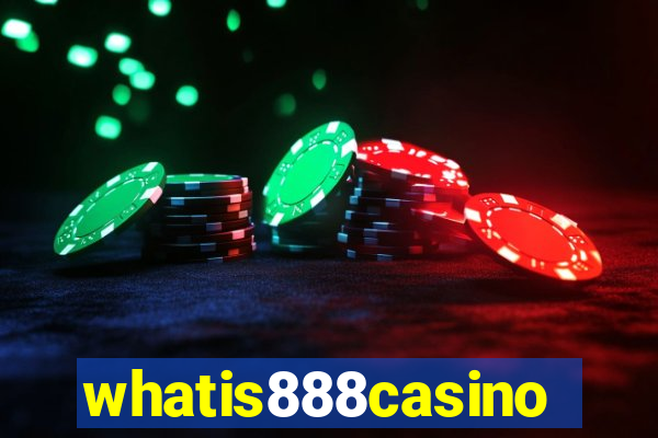 whatis888casino