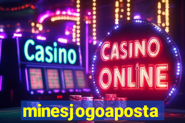minesjogoaposta