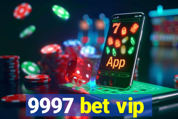 9997 bet vip