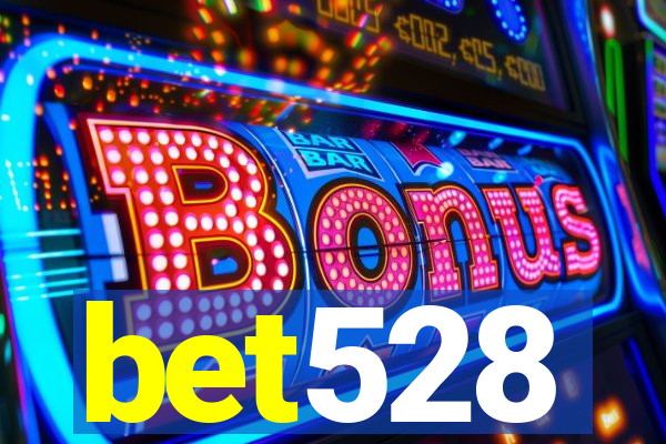 bet528