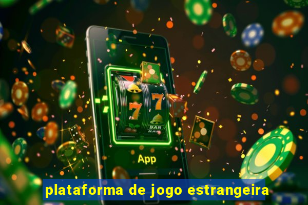 plataforma de jogo estrangeira