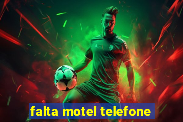 falta motel telefone