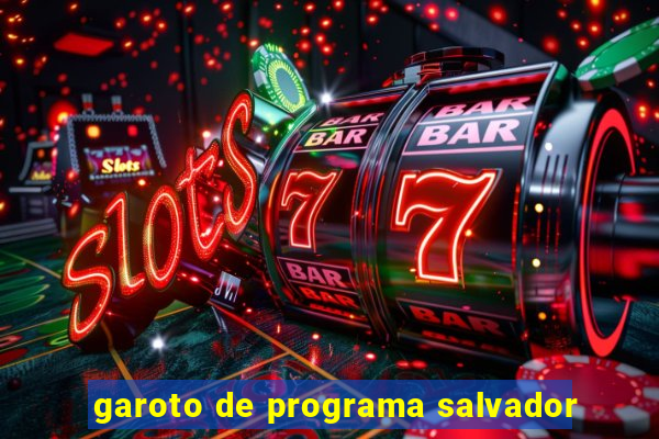 garoto de programa salvador