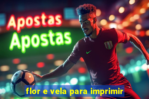 flor e vela para imprimir