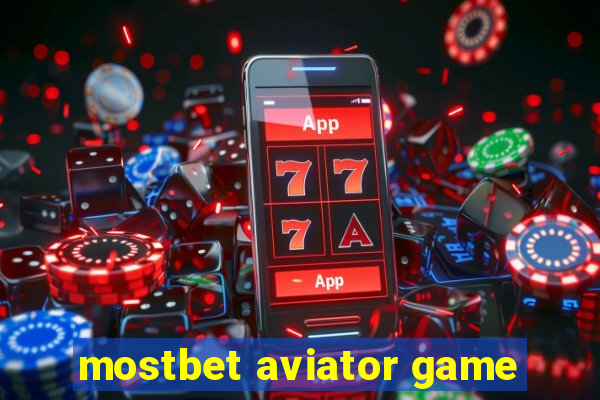 mostbet aviator game
