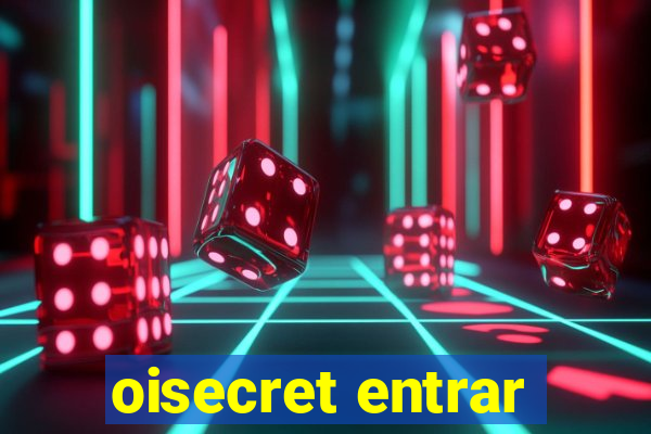 oisecret entrar