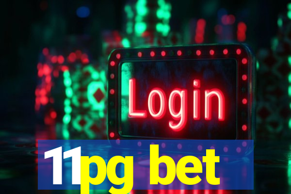 11pg bet