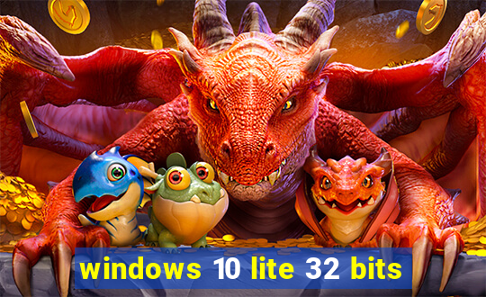 windows 10 lite 32 bits