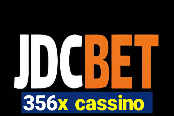 356x cassino