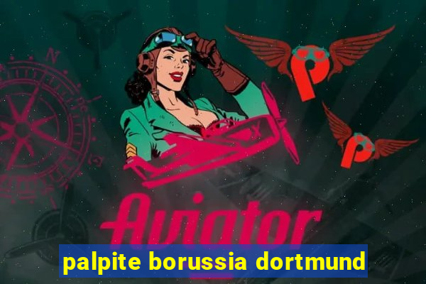 palpite borussia dortmund