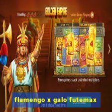 flamengo x galo futemax