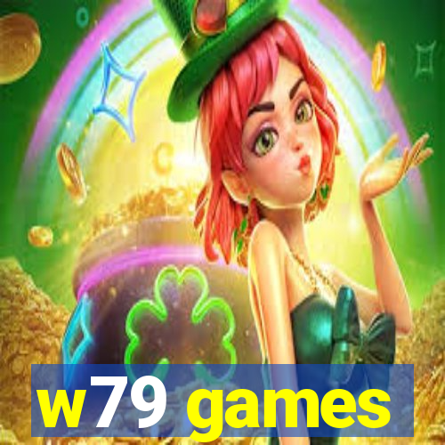 w79 games
