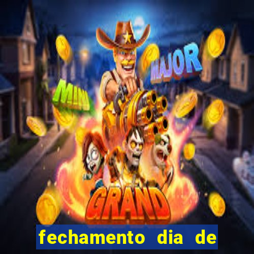 fechamento dia de sorte 9 dezenas