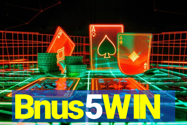 Bnus5WIN