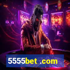 5555bet .com