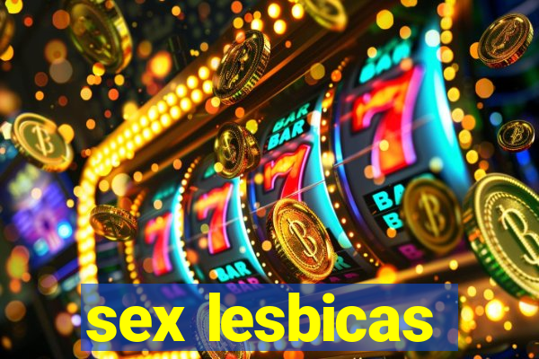 sex lesbicas