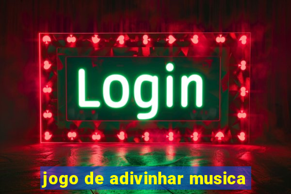 jogo de adivinhar musica