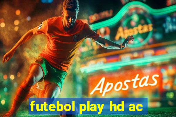 futebol play hd ac