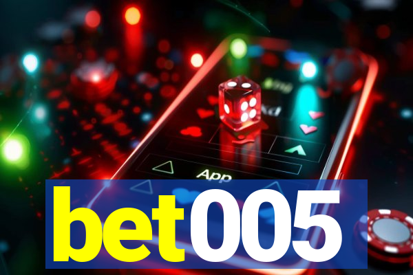 bet005