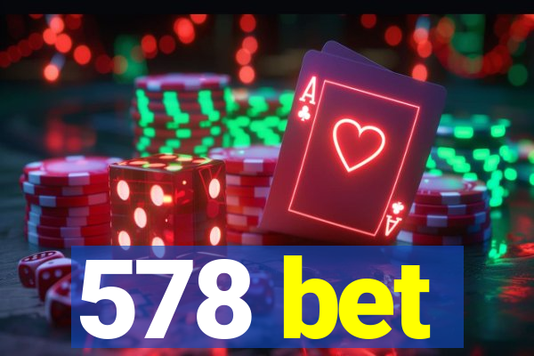 578 bet