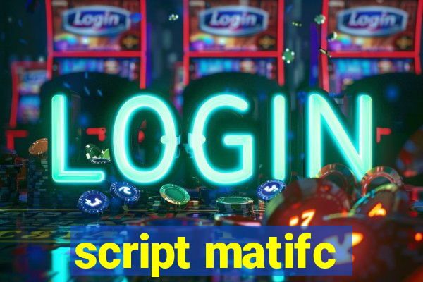 script matifc