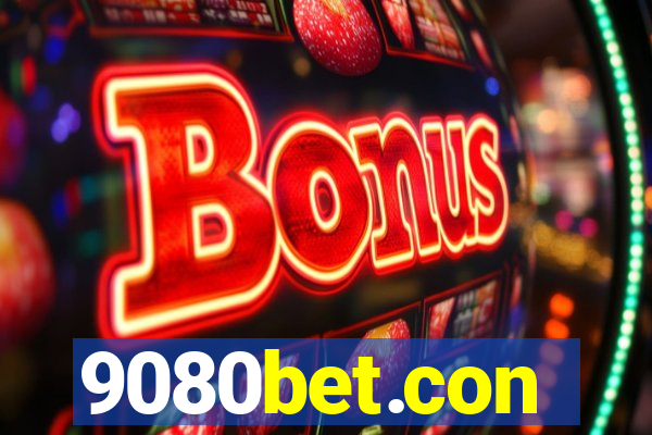 9080bet.con