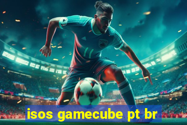 isos gamecube pt br