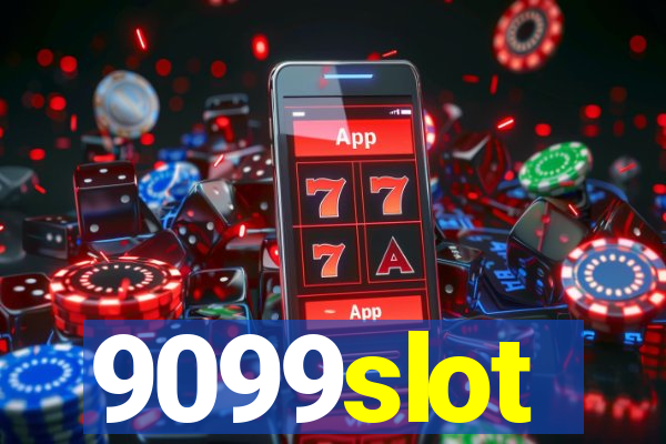 9099slot