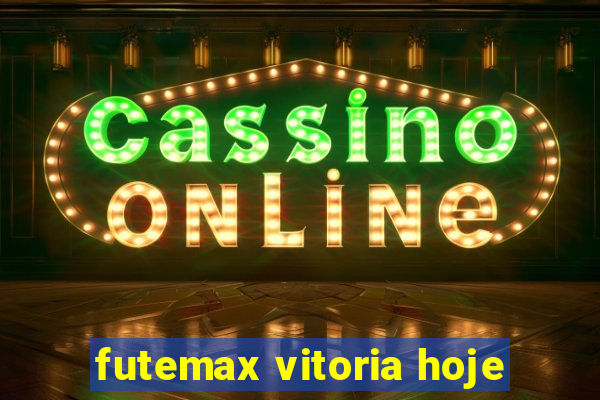 futemax vitoria hoje