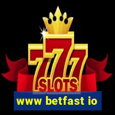 www betfast io