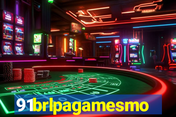 91brlpagamesmo