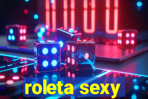 roleta sexy