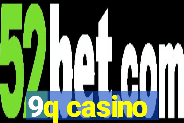 9q casino