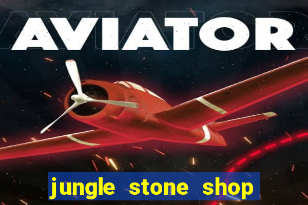 jungle stone shop reclame aqui