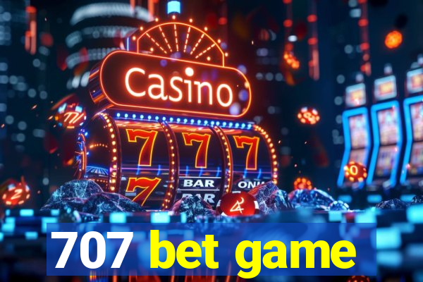 707 bet game