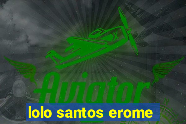 lolo santos erome